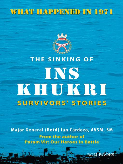 Title details for The Sinking of INS Khukri by Major General Ian Cardozo - Available
